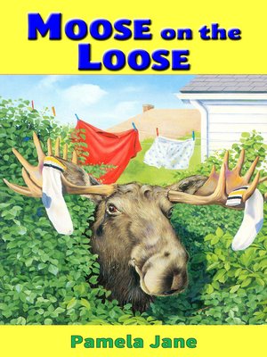 cover image of Moose on the Loose